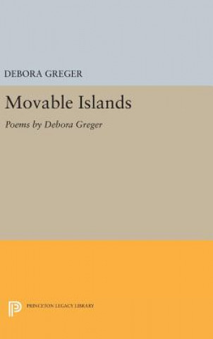 Könyv Movable Islands Debora Greger