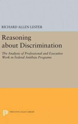 Livre Reasoning about Discrimination Richard Allen Lester