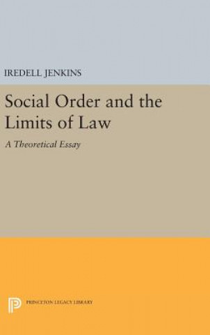 Carte Social Order and the Limits of Law Iredell Jenkins