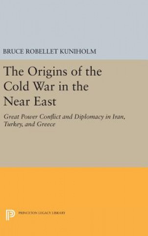 Buch Origins of the Cold War in the Near East Bruce Robellet Kuniholm