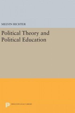 Buch Political Theory and Political Education Melvin Richter