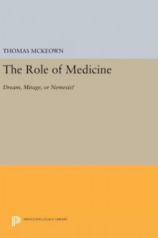 Könyv Role of Medicine Thomas McKeown