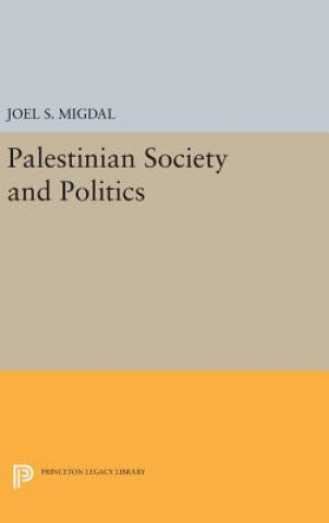 Carte Palestinian Society and Politics Joel S. Migdal