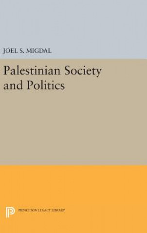 Książka Palestinian Society and Politics Joel S. Migdal