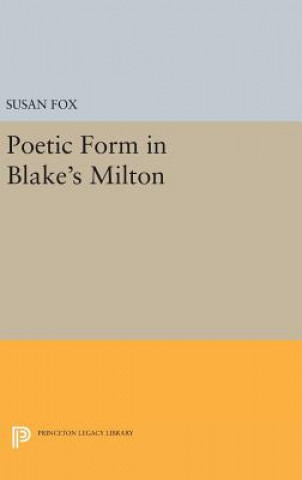 Carte Poetic Form in Blake's MILTON Susan Fox