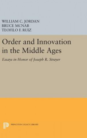 Livre Order and Innovation in the Middle Ages William Chester Jordan