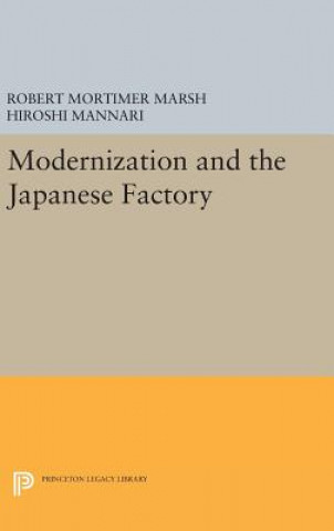 Carte Modernization and the Japanese Factory Robert Mortimer Marsh