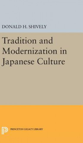 Carte Tradition and Modernization in Japanese Culture Donald H. Shively