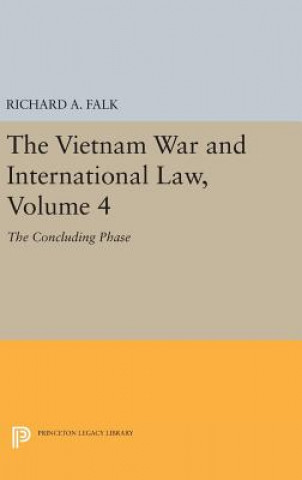 Kniha Vietnam War and International Law, Volume 4 Richard A. Falk