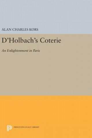 Carte D'Holbach's Coterie Alan Charles Kors