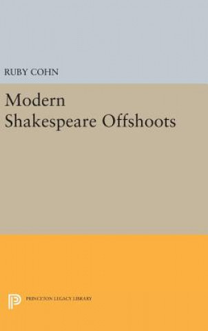 Książka Modern Shakespeare Offshoots Ruby Cohn