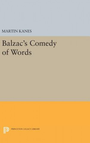 Carte Balzac's Comedy of Words Martin Kanes