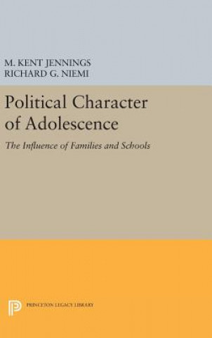 Книга Political Character of Adolescence M. Kent Jennings
