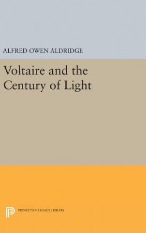 Kniha Voltaire and the Century of Light Alfred Owen Aldridge