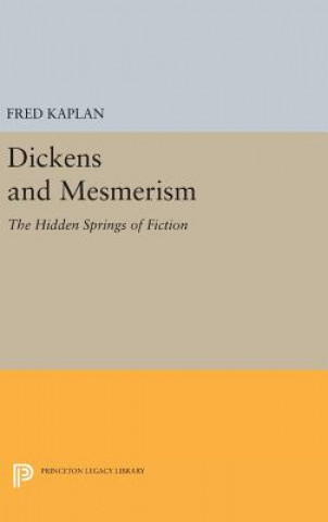 Książka Dickens and Mesmerism Fred Kaplan