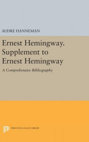 Könyv Ernest Hemingway. Supplement to Ernest Hemingway Audre Hanneman