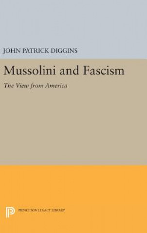 Könyv Mussolini and Fascism John Patrick Diggins