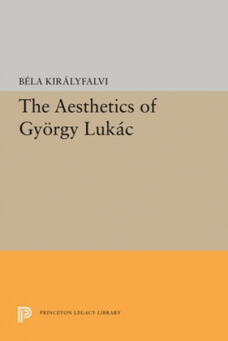 Buch Aesthetics of Gyorgy Lukacs Bela Kiralyfalvi