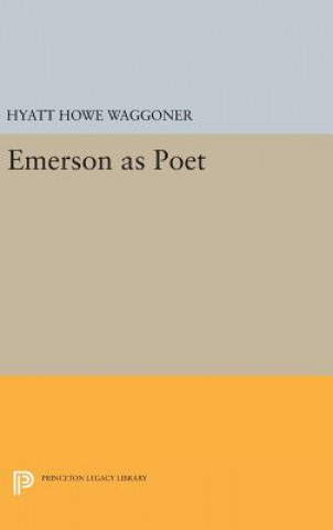 Könyv Emerson as Poet Hyatt Howe Waggoner