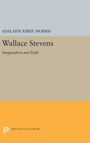Könyv Wallace Stevens Adalaide Kirby Morris