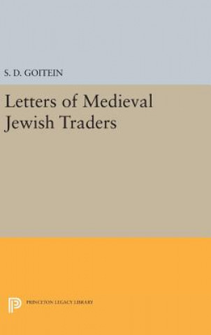 Könyv Letters of Medieval Jewish Traders S. D. Goitein
