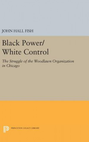 Книга Black Power/White Control John Hall Fish