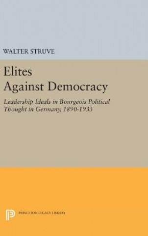 Buch Elites Against Democracy Walter Struve