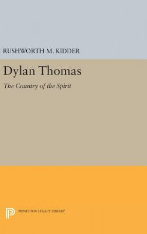 Knjiga Dylan Thomas Rushworth M. Kidder