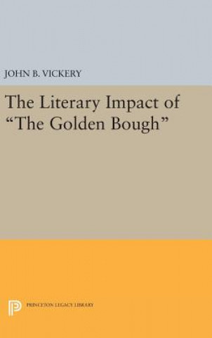 Knjiga Literary Impact of The Golden Bough John B. Vickery