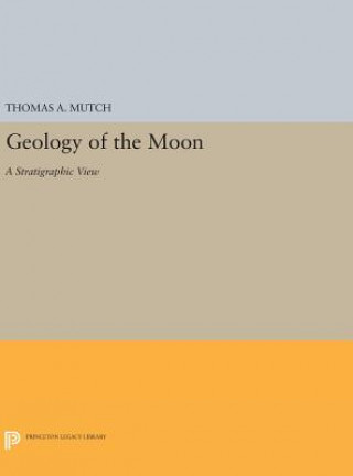 Książka Geology of the Moon Thomas A. Mutch