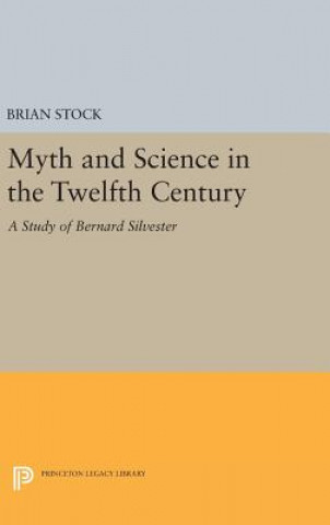 Carte Myth and Science in the Twelfth Century Brian Stock