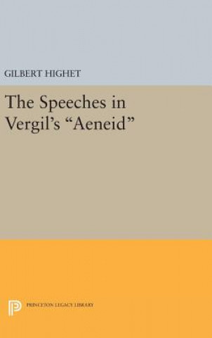 Carte Speeches in Vergil's Aeneid Gilbert Highet