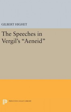 Kniha Speeches in Vergil's Aeneid Gilbert Highet