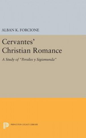 Kniha Cervantes' Christian Romance Alban K. Forcione