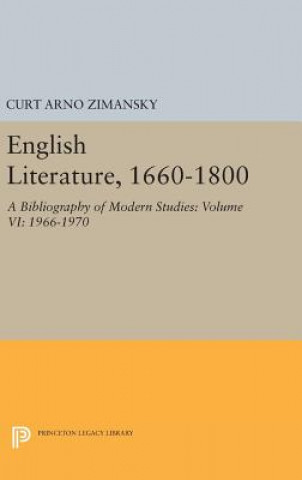 Könyv English Literature, 1660-1800 Curt Arno Zimansky