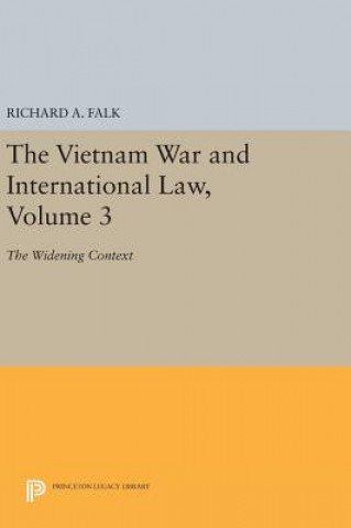 Könyv Vietnam War and International Law, Volume 3 Richard A. Falk