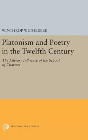 Książka Platonism and Poetry in the Twelfth Century Wetherbee