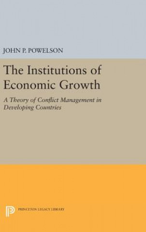 Kniha Institutions of Economic Growth John P. Powelson