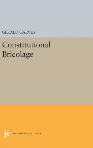 Kniha Constitutional Bricolage Gerald Garvey