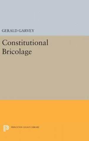 Książka Constitutional Bricolage Gerald Garvey