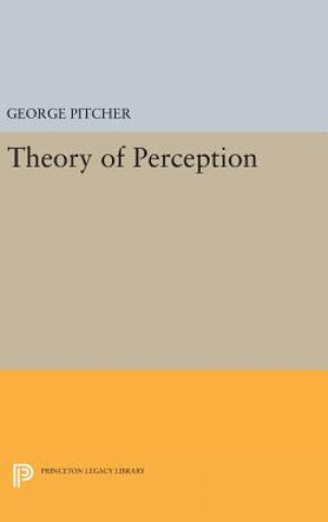 Kniha Theory of Perception George Pitcher