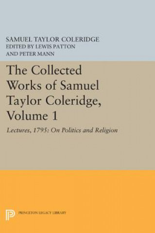 Könyv Collected Works of Samuel Taylor Coleridge, Volume 1 Samuel Taylor Coleridge