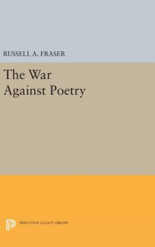 Книга War Against Poetry Russell A. Fraser