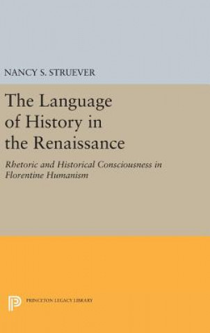 Carte Language of History in the Renaissance Professor Nancy S. Struever