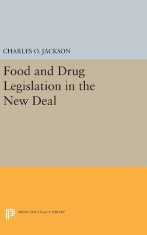 Book Food and Drug Legislation in the New Deal Charles O. Jackson