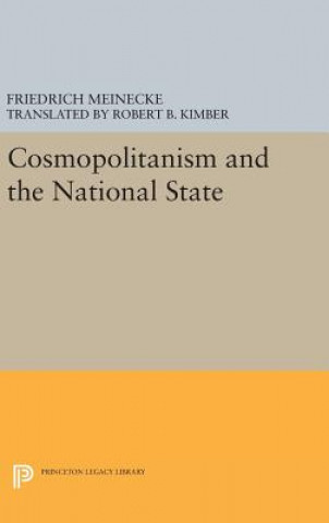 Книга Cosmopolitanism and the National State Friedrich Meinecke