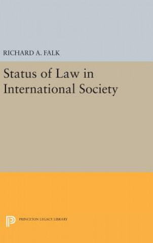 Könyv Status of Law in International Society Richard A. Falk