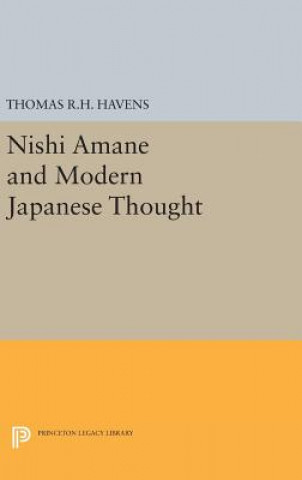 Book Nishi Amane and Modern Japanese Thought Thomas R. H. Havens