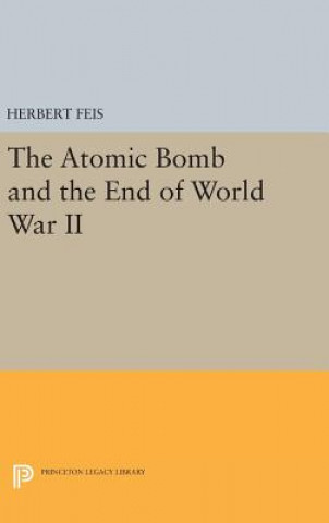 Libro Atomic Bomb and the End of World War II Herbert Feis