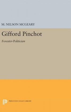 Książka Gifford Pinchot M. Nelson McGeary